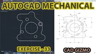 Auto-CAD 2D Mechanical Drawing | Exercise 33 | Mechanical Cad | Cad Gizmo