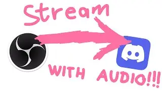 How to stream your OBS to Discord WITH AUDIO