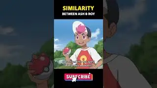 Similarity Between Ash & Roy 