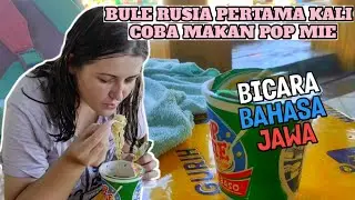 NGOMONG BAHASA JAWA KE ISTRI BULE RUSIA || REAKSI ISTRI BULE PERTAMA KALI MAKAN POP MIE