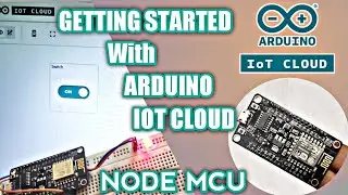 Getting Started with Arduino IOT CLOUD With ESP8266 Node MCU | Hindi