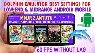 Dolphin Emulator Best Settings For Low-End & Mid-Range Android Mobile for 60 FPS | Multiple Game