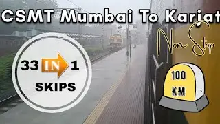 Mumbai To Karjat: 100 Kms Non Stop: All 33 stations skip