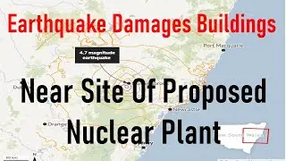 Earthquake damages buildings near site of proposed nuclear plant | Earthquake Sydney