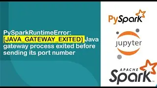 PySparkRuntimeError:[JAVA_GATEWAY_EXITED] Java gateway process exited before sending its port number