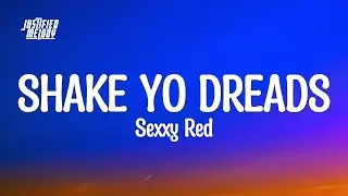 Sexyy Red - Shake Yo Dreads (Lyrics)