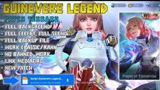 Script Skin Guinevere Legend No Password Update Patch | Mobile Legends Bang Bang