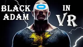 I Became Black Adam in VR