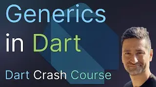 Generics in Dart - Learn How to Write Highly Reusable Code with Generics in Dart