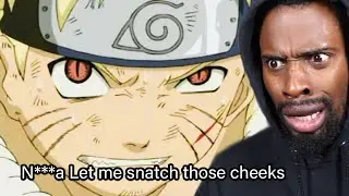 Naruto Unhinged But Every N-Word = $1