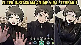 FILTER INSTAGRAM TERBARU ANIME YANG LAGI VIRAL