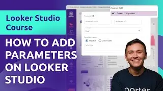 Parameters on Google Looker Studio (2024) - Marketing use cases