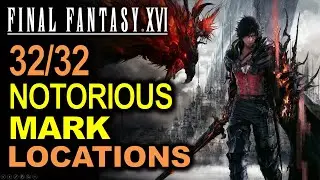 All 32 Notorious Mark Locations - Hunt Board Guide & Hunter Hunted Trophy | Final Fantasy XVI (FF16)