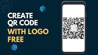 How to Create QR Code with Logo Using Phone