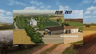 FS19 Windchaser Farm Fly Thru