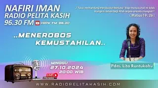 MENEROBOS KEMUSTAHILAN | NAFIRI IMAN | MINGGU, 27 OKTOBER 2024