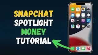 Snapchat Spotlight Money Tutorial (2024) Full Guide