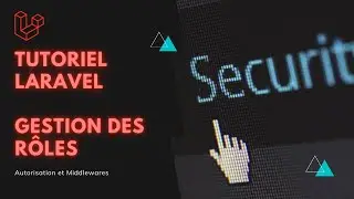 Gestion des rôles avec Laravel