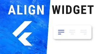 Flutter Align Widget