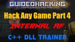 C++ How to Hack Any Game - Internal Hack Tutorial