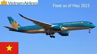 Vietnam Airlines Fleet as of May 2023