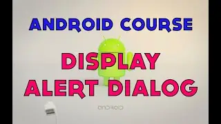 35- Android Tutorial - Display Alert Dialog