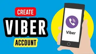 How to Create Viber Account || Viber Sign up