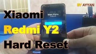 How To Factory Reset Your Xiaomi Redmi Y2   Factory Reset