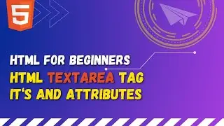 68 HTML textarea tag | Create multi-line textbox in HTML forms | Rows, Cols and wrap attribute