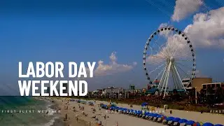 FIRST ALERT: Steamy Labor Day weekend, storm chances increase