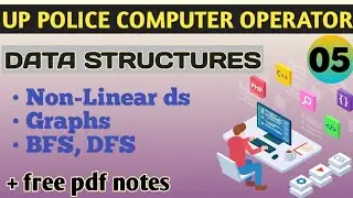 Day 05 Data Structures. Graphs. Breadtg First search and Depth first search BFS, DFS complete+ notes