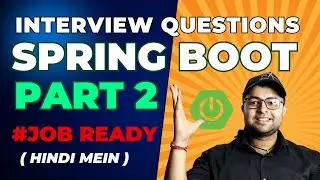 ✅ Spring Boot Interview Questions | Part 2