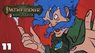 Let's Play Pathfinder: Kingmaker - Part 11 - Arcane Trickster