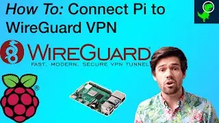 Connect RaspberryPi to WireGuard VPN Server!