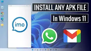 How to install any apk on windows 11 [Easy method]