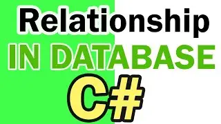 Table Relationship in Visual Studio | C# Tutorial Part 11 