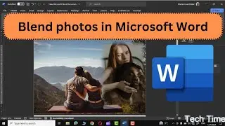 How to blend photos in Microsoft word|Blend photos without Photoshop