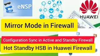 How to Configure Mirror Mode in Firewall HSB Hot Standby in Huawei
