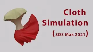 3DS Max 2021 - Cloth Simulation , Skirt and Top animation