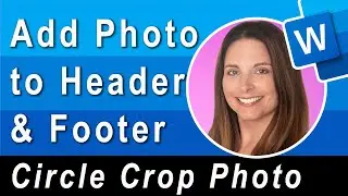 How to Add a Photo to Header or Footer and Make it a Circle in Microsoft Word