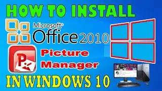 ✔👉HOW TO INSTALL MICROSOFT OFFICE PICTURE MANAGER IN WINDOWS 10