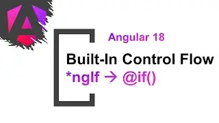 #4 Angular 18 Built-in Control Flows | @if, @else if, @else | Angular 18 new features.