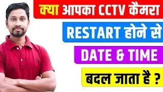 CCTV DVR Date Time Problem ? | CCTV Camera Me Date Time Change Karne Ke Baad Bhi Badal Jata Hai ?