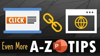 A to Z PowerPoint Tips, Tricks and Hacks [Part 3 of 5]