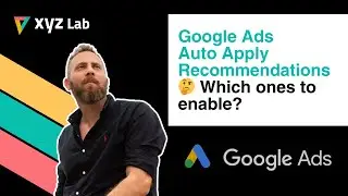 Google Ads Auto Apply Recommendations: Which ones to enable?