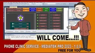 Will Come Phone Clinic Service - Mediatek Pro 2023 .1.0.0 | On Process 90 %
