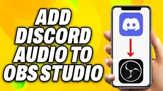 How To Add Discord Audio to OBS Studio (2024) - Quick Fix