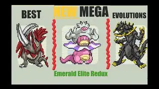 Best Brand New Mega Evolutions! [Pokémon Emerald Elite Redux]