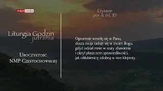 Liturgia Godzin | Jutrznia | Uroczystość NMP Częstochowskiej