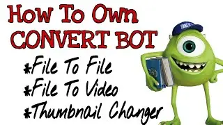 How To Own Convert Bot | Thumbnail Chenger | File To Video | File To File | Malayalam | Mo Tech